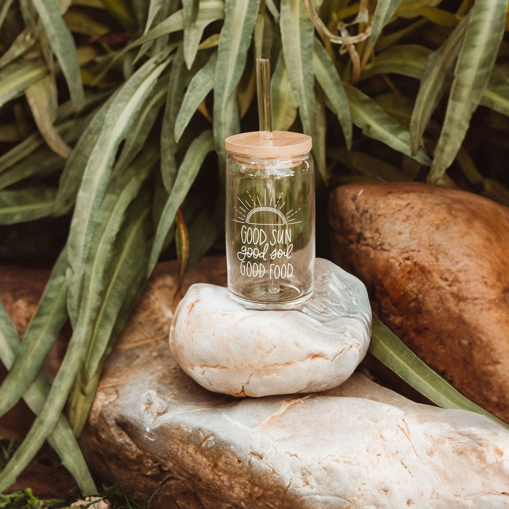 Glass Can Cup (16 oz) "Good Sun, Good Soil, Good Food"